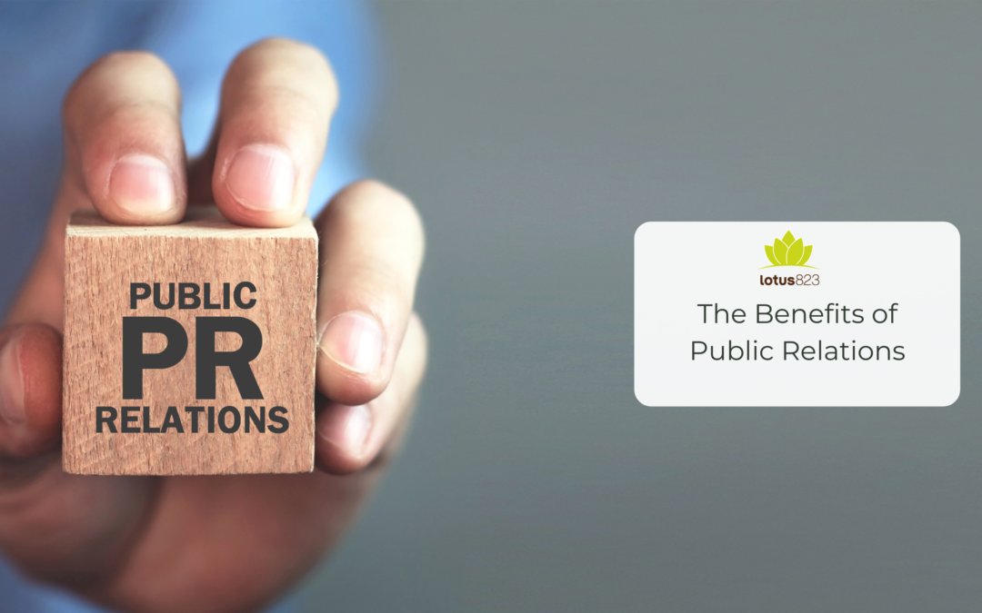The Benefits of Public Relations