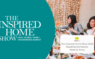 The Inspired Home Show 2022: Deadlines Exhibitors Need to Know