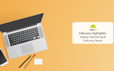 February Highlights: Digital Marketing & Industry News