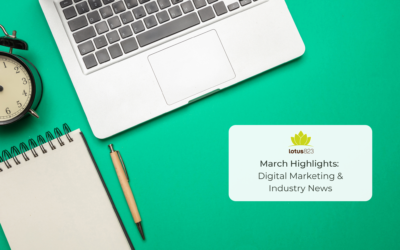 March Highlights: Digital Marketing & Industry News