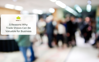 5 Reasons Why Trade Shows Can Be Valuable for Business