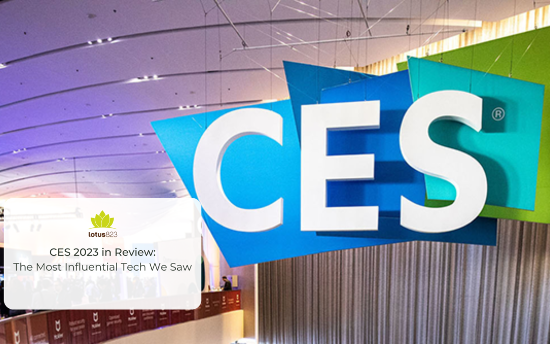 CES 2023 in Review: The Most Influential Tech We Saw