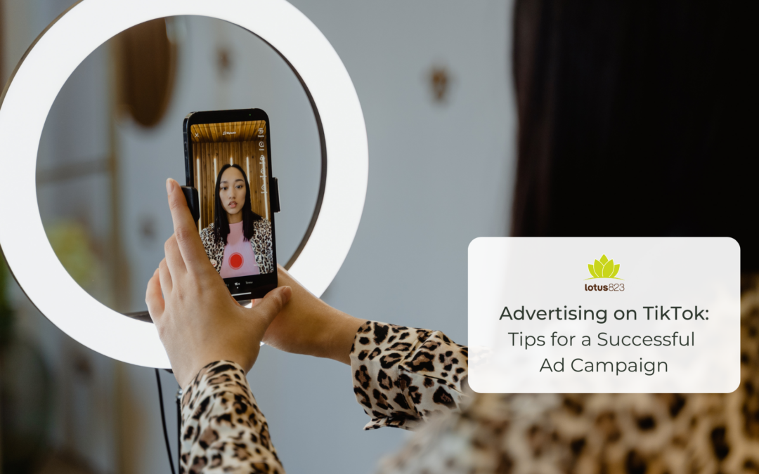 Advertising on TikTok: Tips for a Successful Ad Campaign