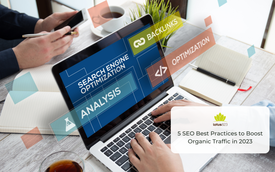5 SEO Best Practices to Boost Organic Traffic in 2023