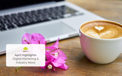 April Highlights: Digital Marketing & Industry News