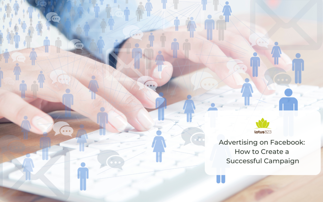 Advertising on Facebook: How to Create a Successful Campaign