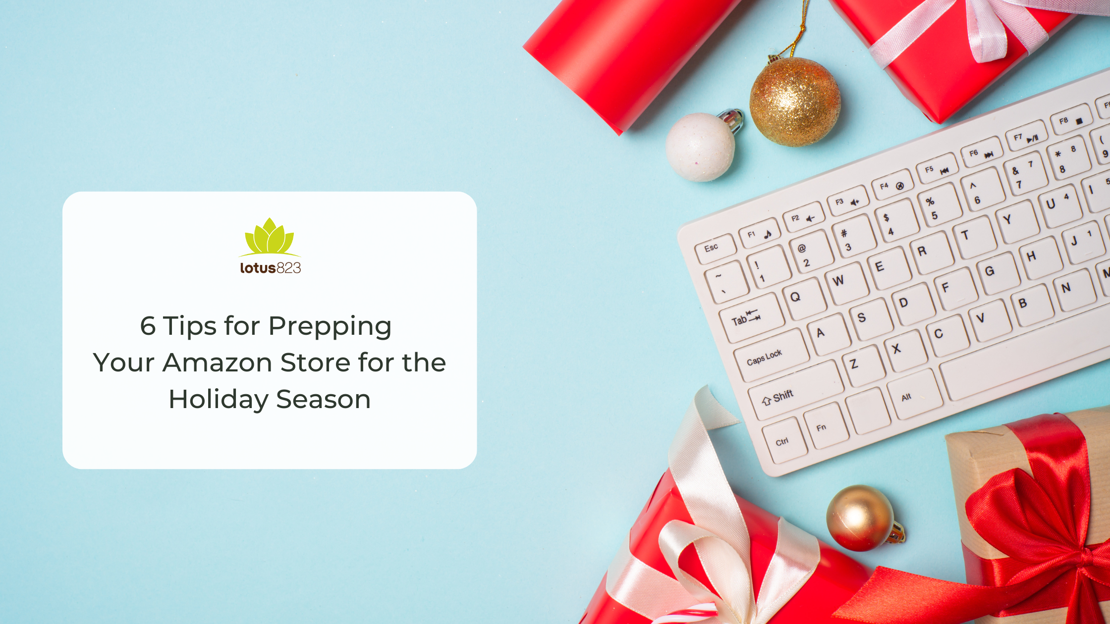 6 Tips for Prepping Your Amazon Store for the Holiday Season