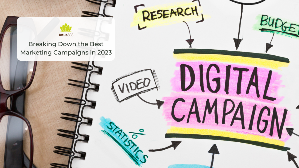 Breaking Down the Best Marketing Campaigns in 2023